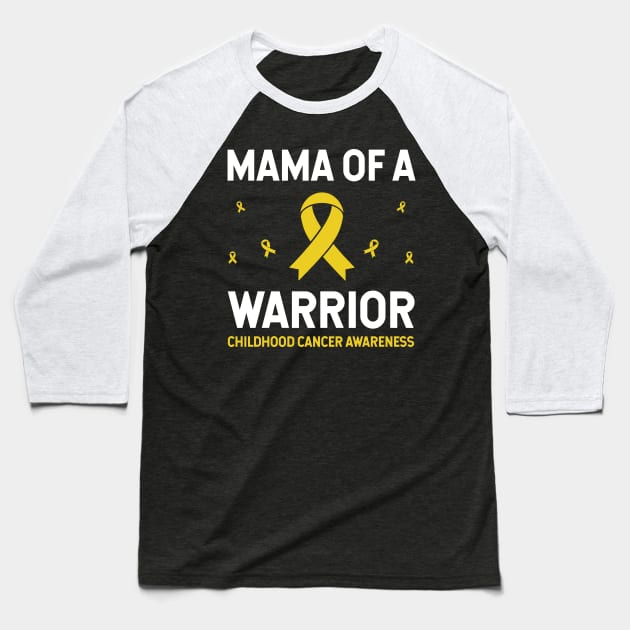 Mama of a Warrior Childhood Cancer Baseball T-Shirt by danielsho90